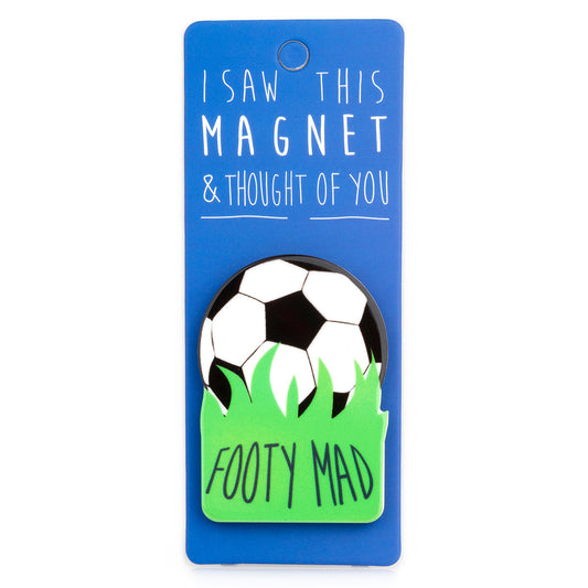 A fridge magnet saying 'Footy Mad'