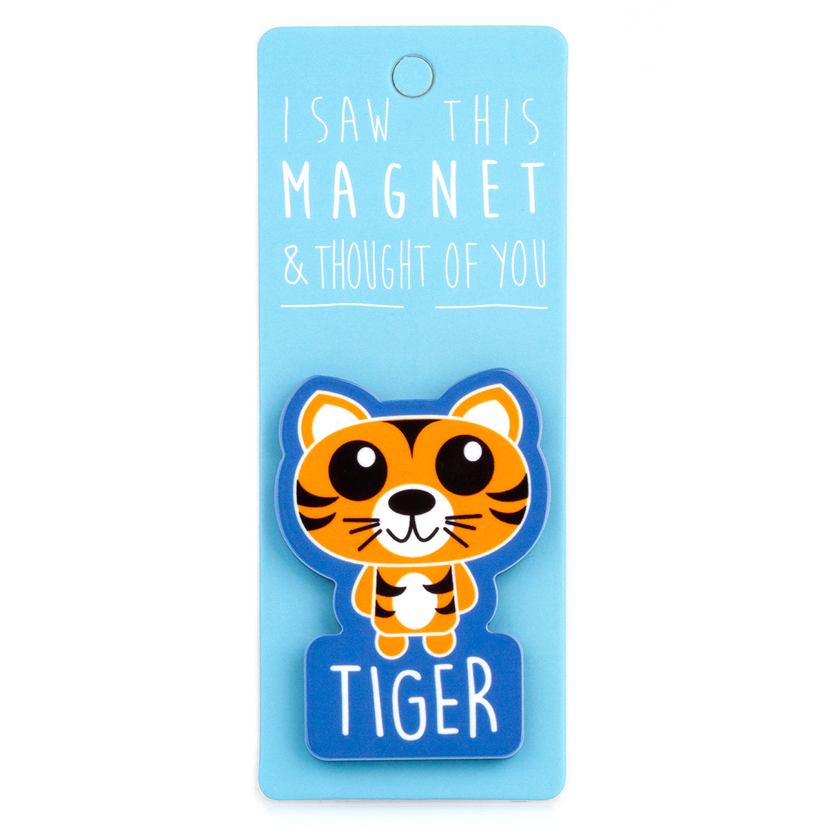 A fridge magnet saying 'Tiger'