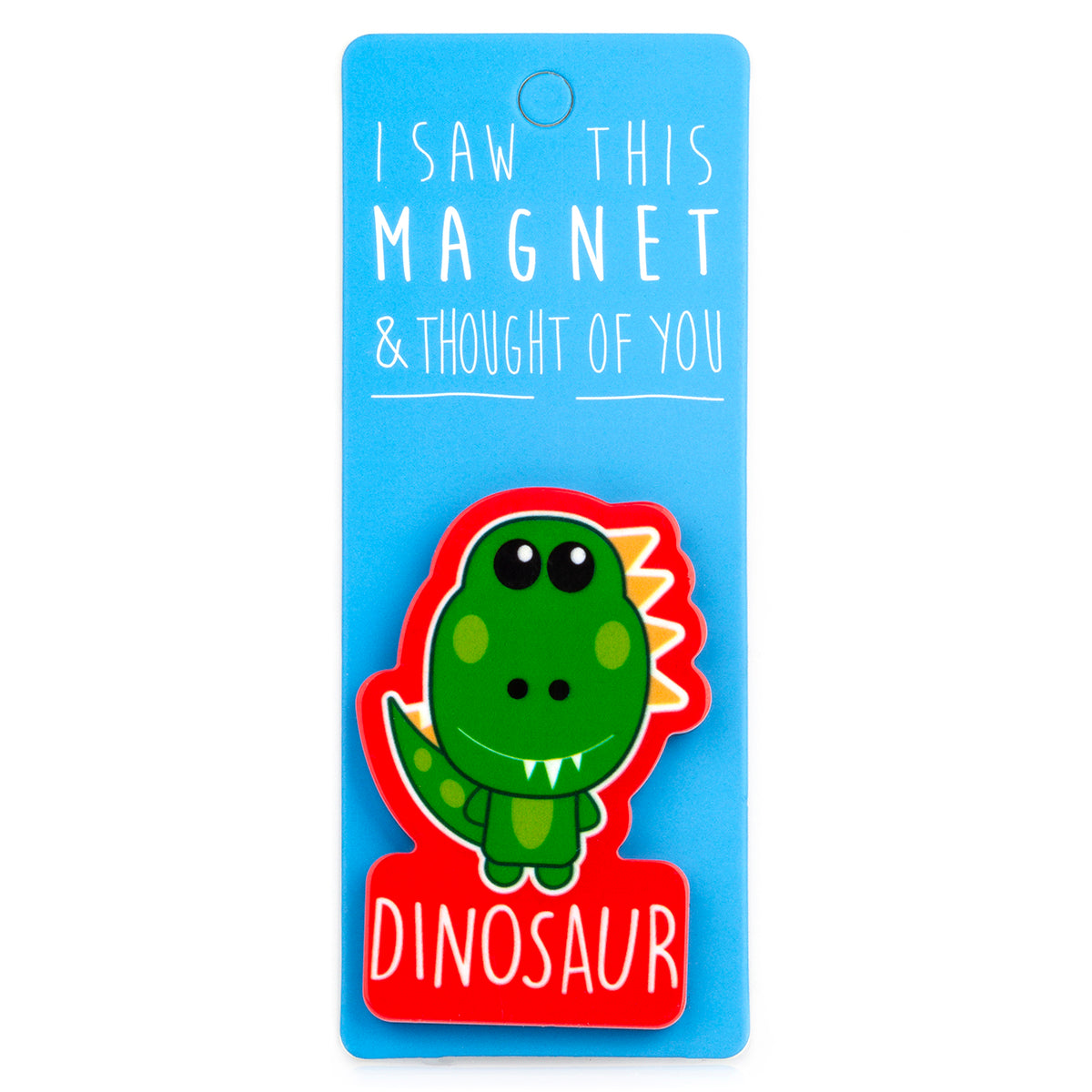 A fridge magnet saying 'Dinosaur'