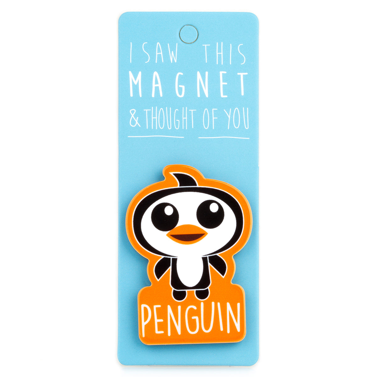 A fridge magnet saying 'Penguin'