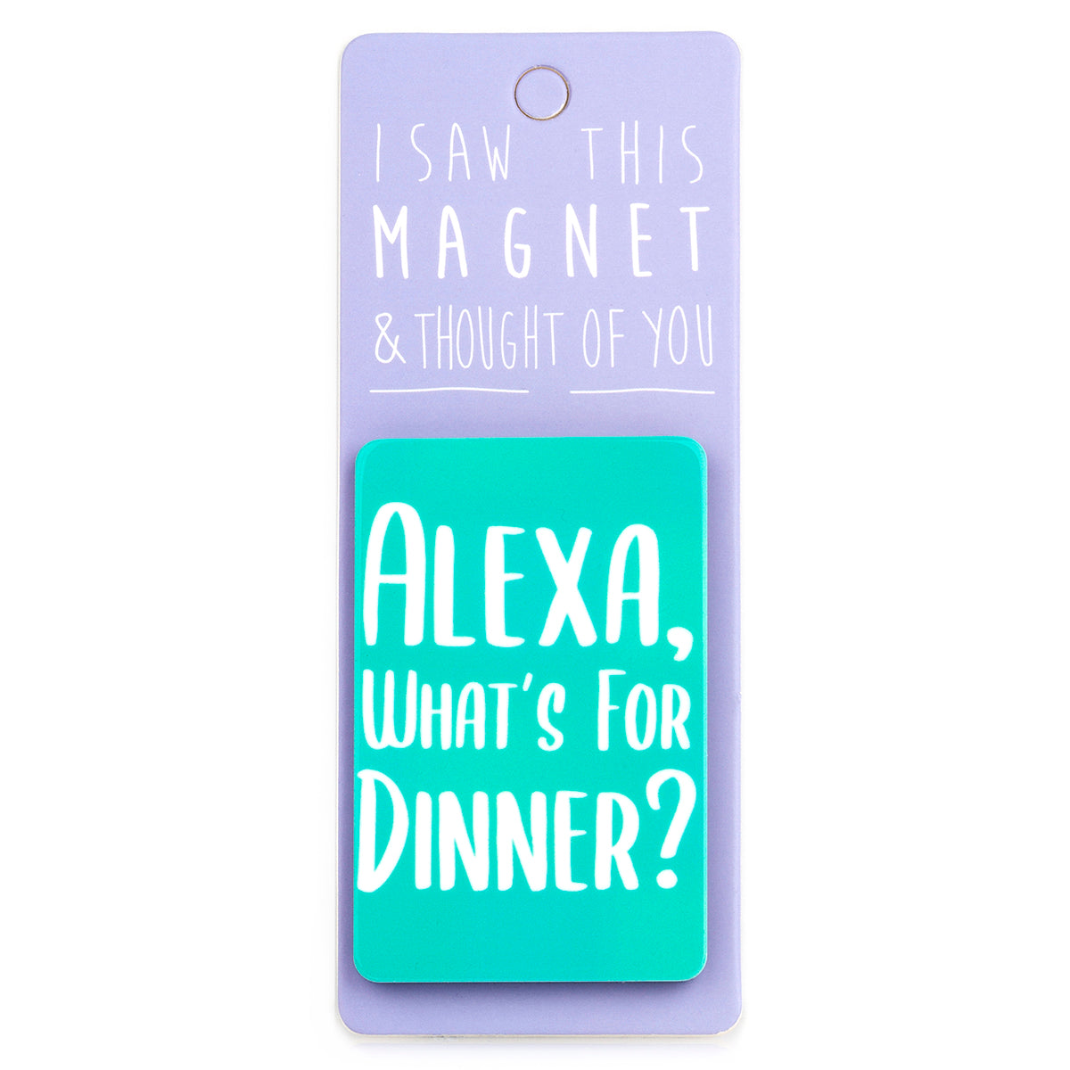 A fridge magnet saying 'Alexa, What’s For Dinner?'