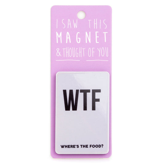 A fridge magnet saying 'Where’s The Food?'