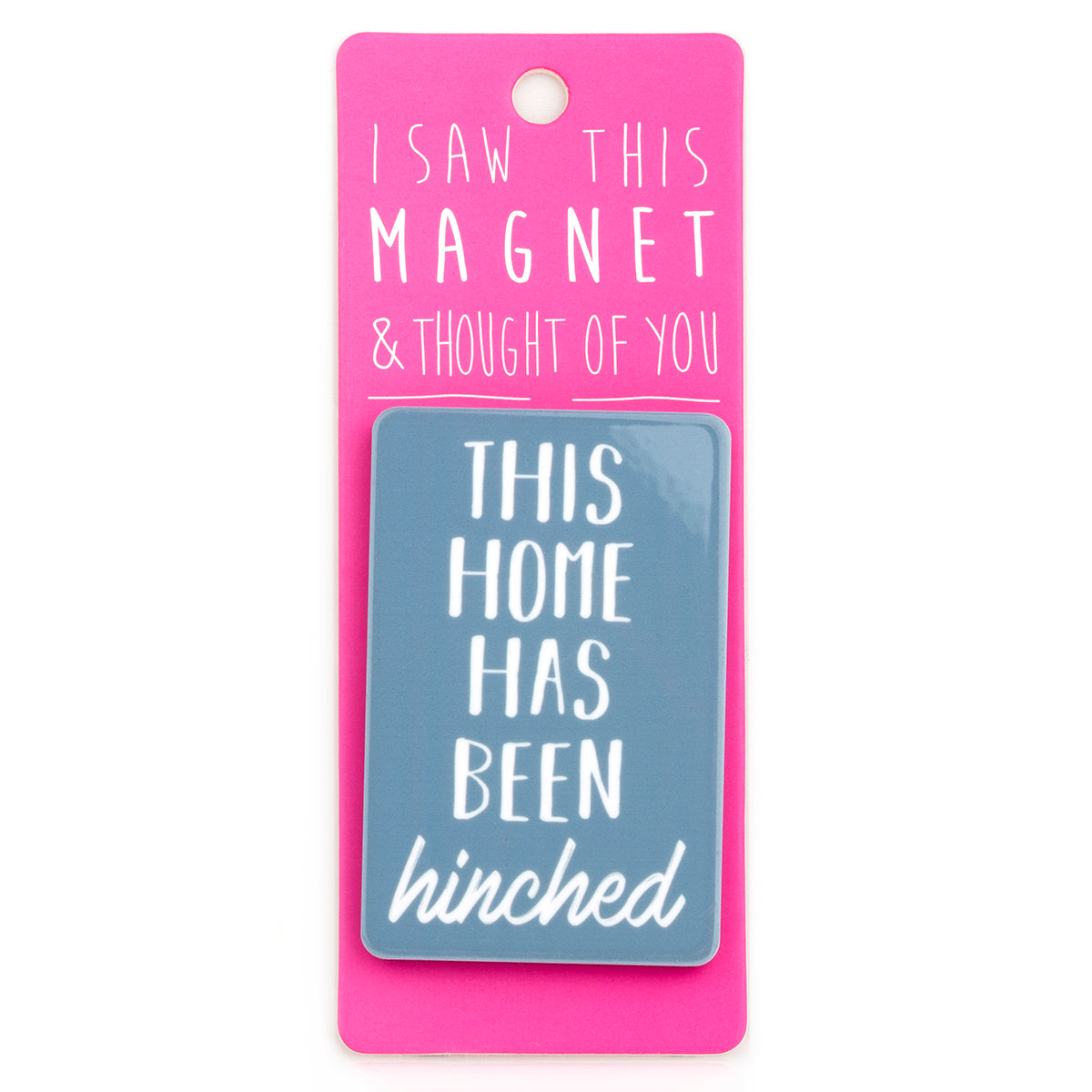 A fridge magnet saying 'Hinched'