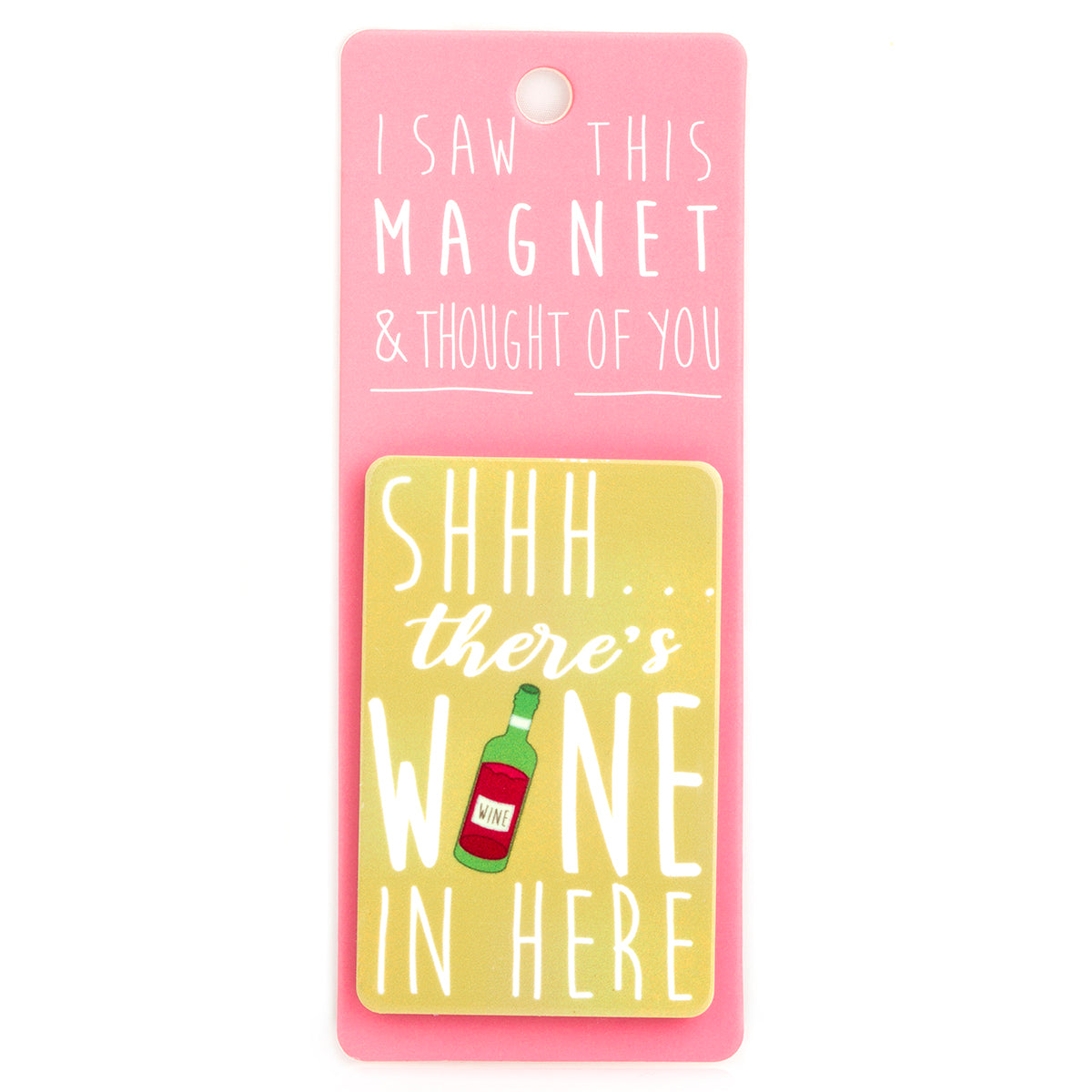 A fridge magnet saying 'Shhh'