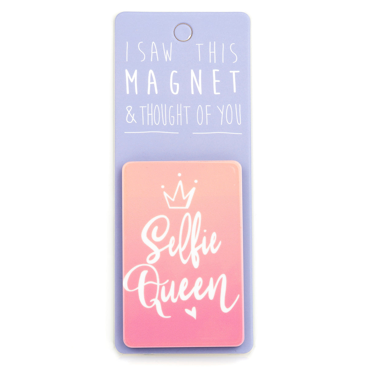 A fridge magnet saying 'Selfie Queen'