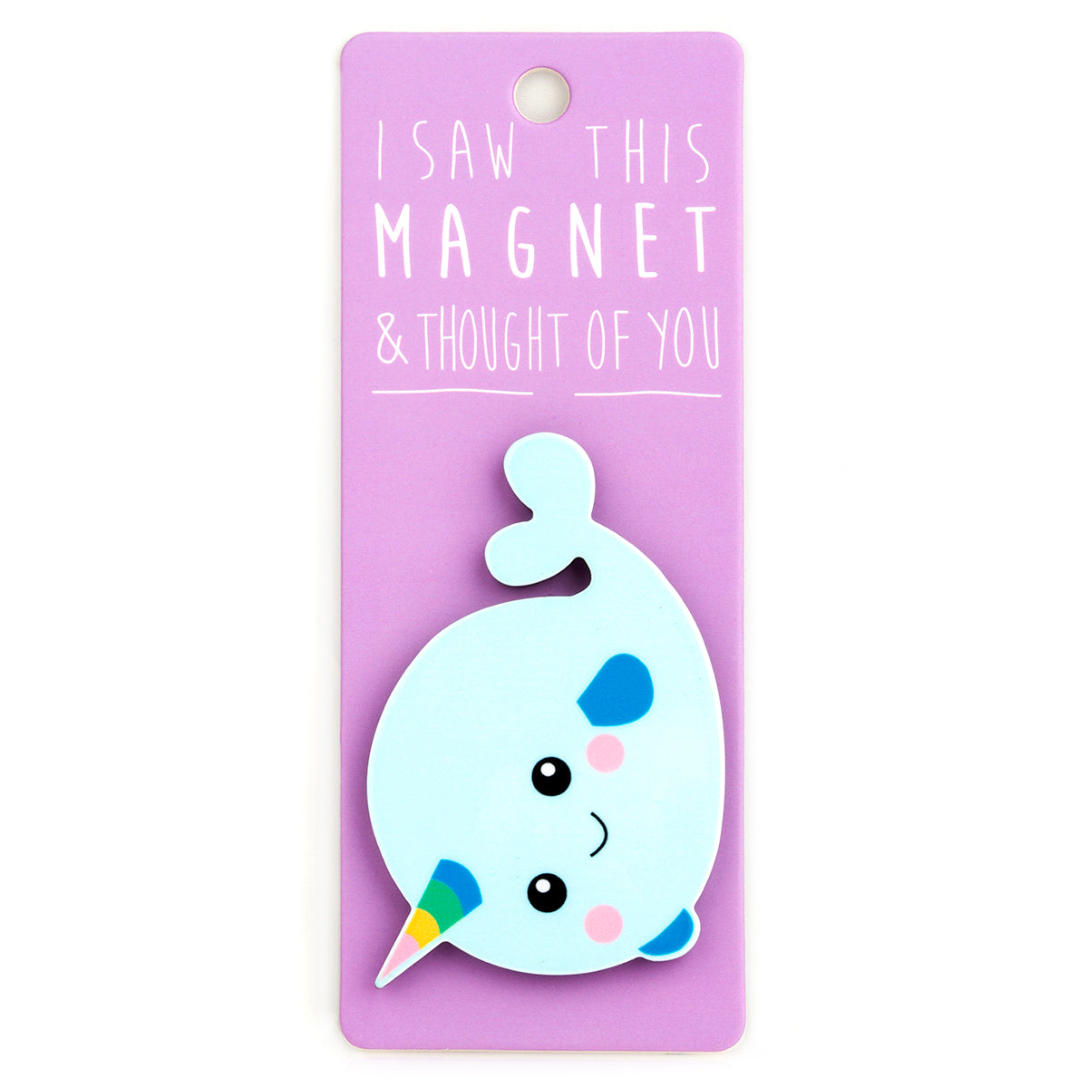 A fridge magnet saying 'Narhwal'