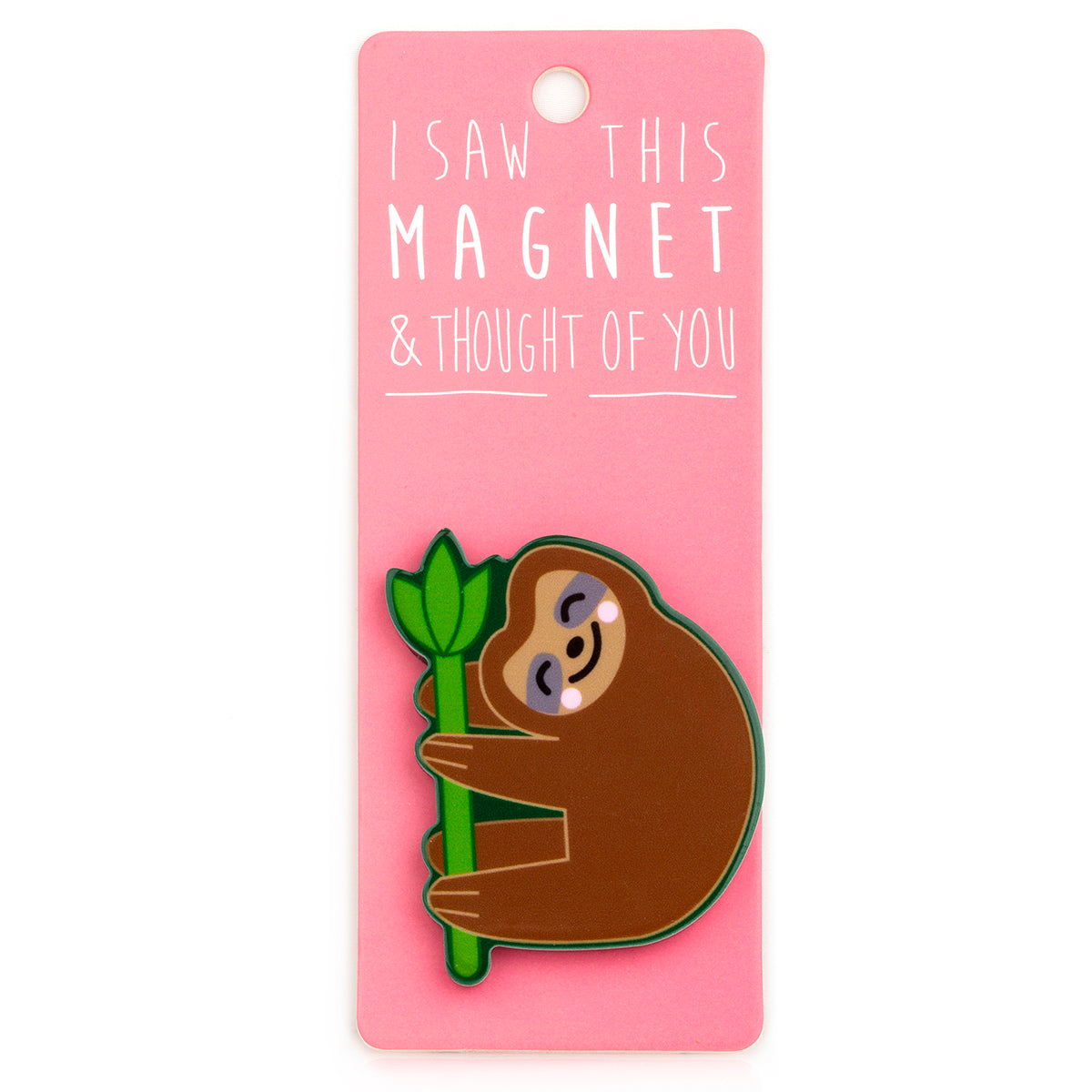 A fridge magnet saying 'Sloth'