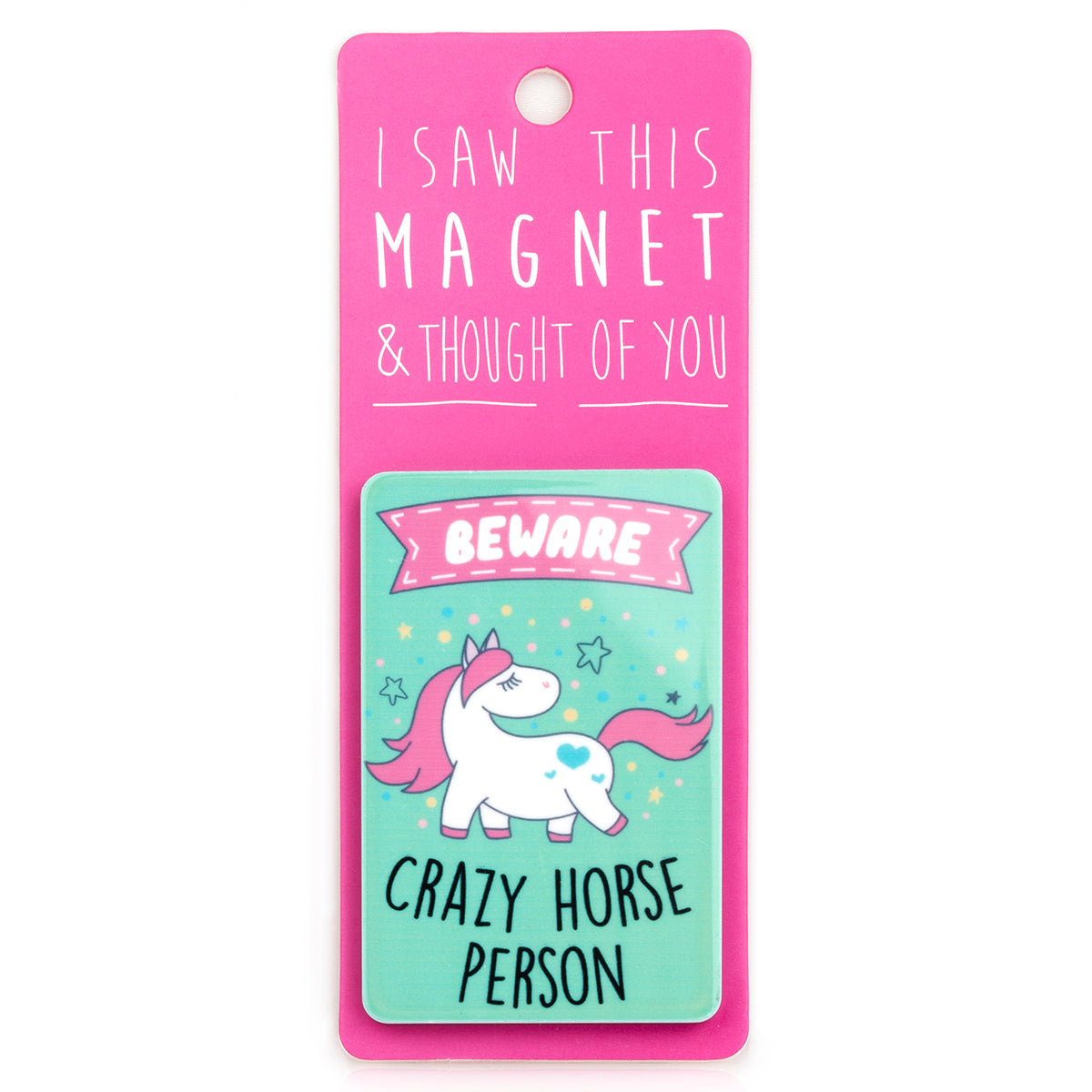 A fridge magnet saying 'Crazy Horse Person'