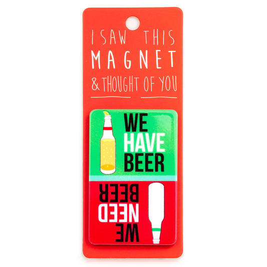 A fridge magnet saying 'Have Beer'