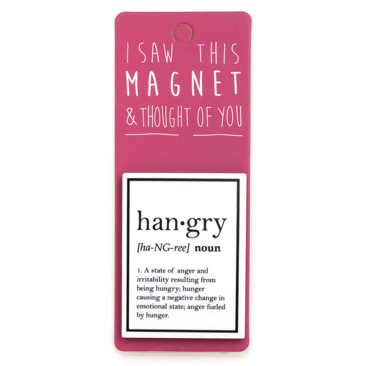 A fridge magnet saying 'Hangry'