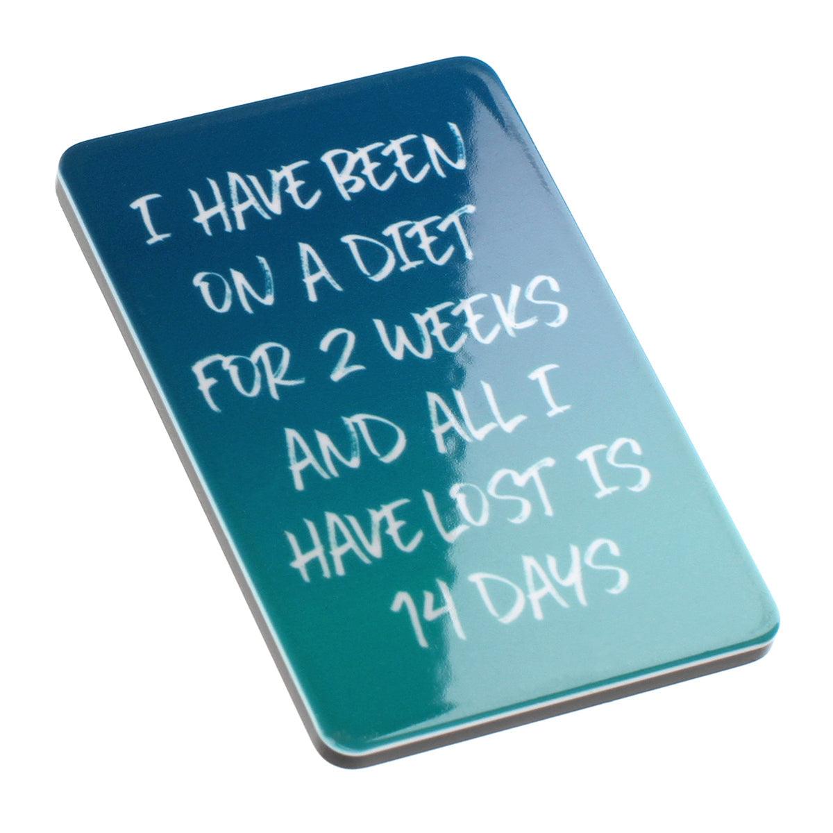 Fridge Magnet "2 Weeks"