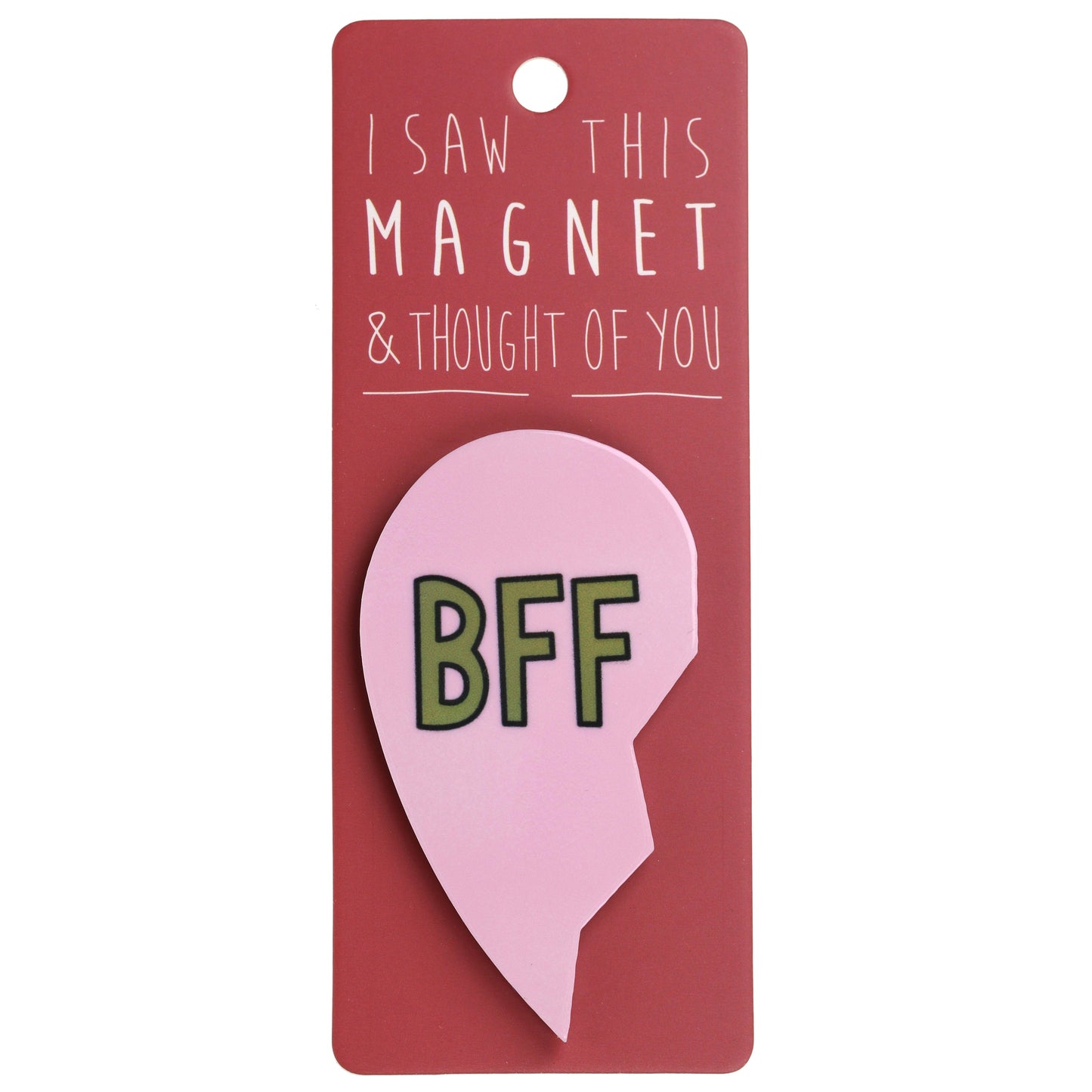 A fridge magnet saying 'BFF Heart Left Side'