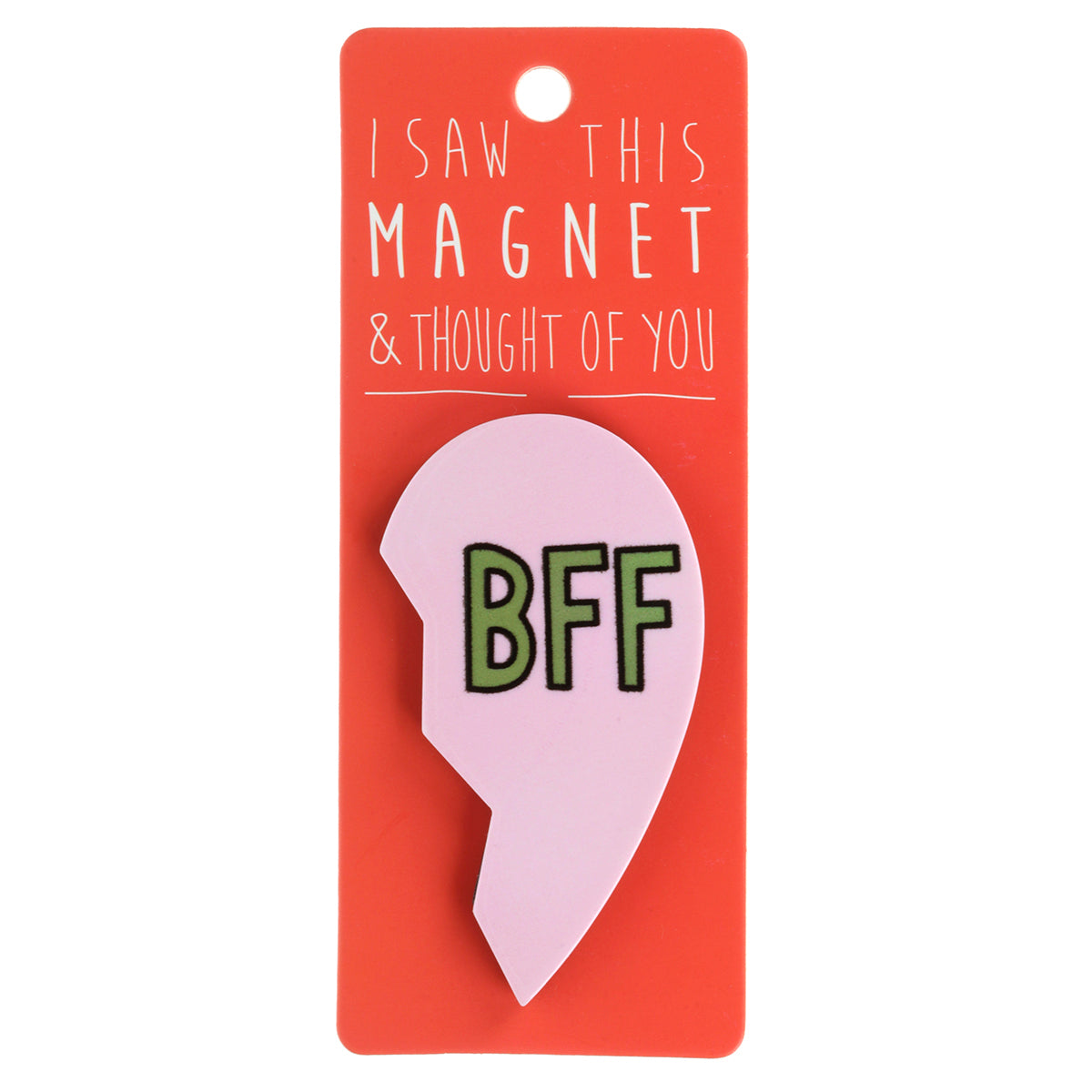 A fridge magnet saying 'BFF Heart Left Side'