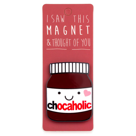 A fridge magnet saying 'Chocaholic'