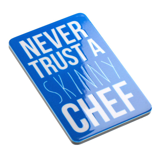 Fridge Magnet "Skinny Chef"