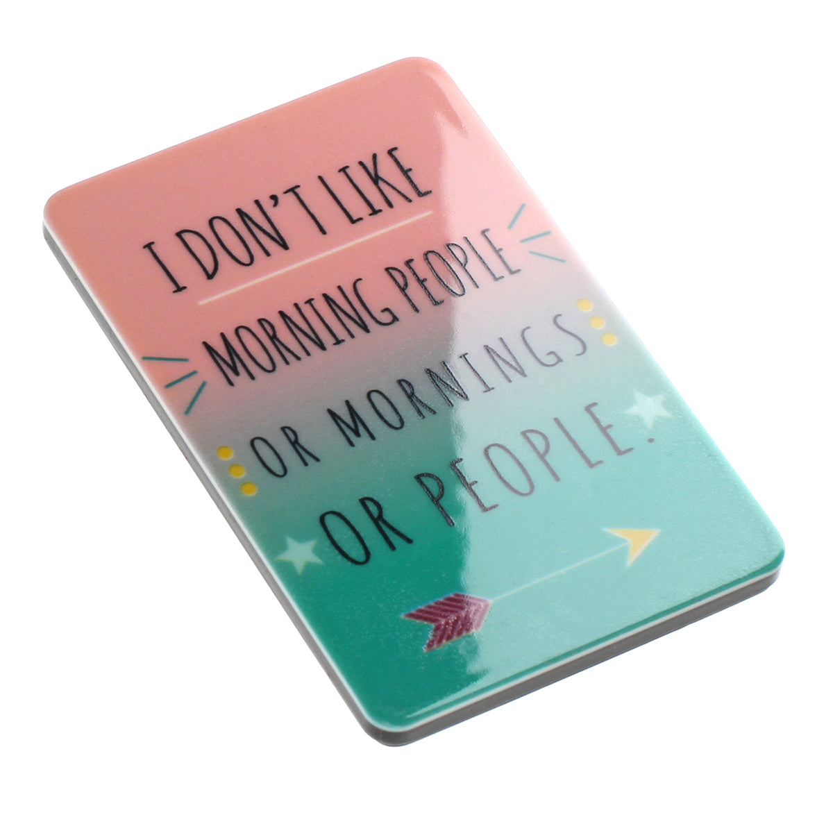 Fridge Magnet "I Don’t Like"