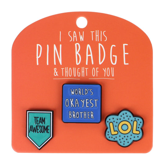 PIN004 - Pin Badges - Okayest Brother