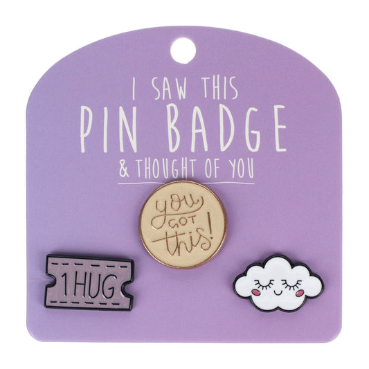 PIN045 - Pin Badges - You Got This